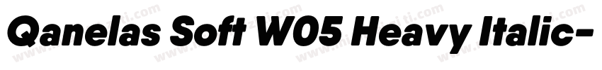 Qanelas Soft W05 Heavy Italic字体转换